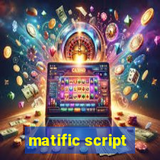 matific script